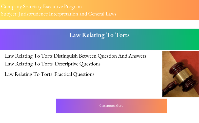 Company Secretary Executive Program-jigl-Law Relating To Torts
