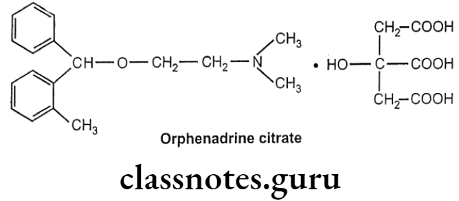 Medicinal Chemistry Drugs Acting On Autonomic Nervous System 2 Orphenadrine Citrate