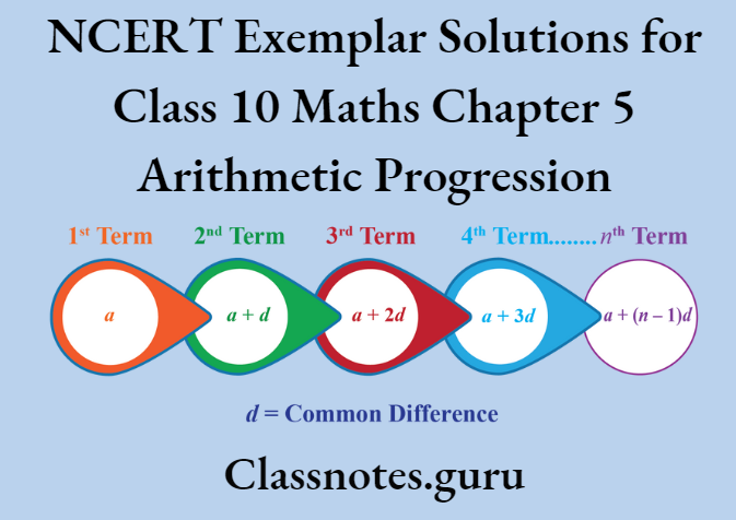 NCERT Exemplar Solutions for Class 10 Maths Chapter 5 Arithmetic Progression