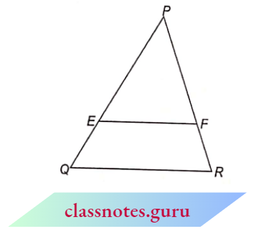 Triangle In Triangle PQR, EF Is Parallel To QR From The Converse Basic Probability Theorem