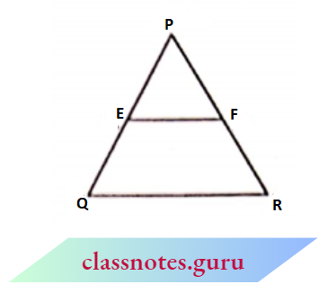 Triangle The EF Is Parallel To QR In The Triangle PQR